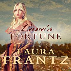 Loves Fortune Audiobook, by Laura Frantz