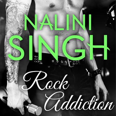 Rock Addiction Audiobook, by Nalini Singh