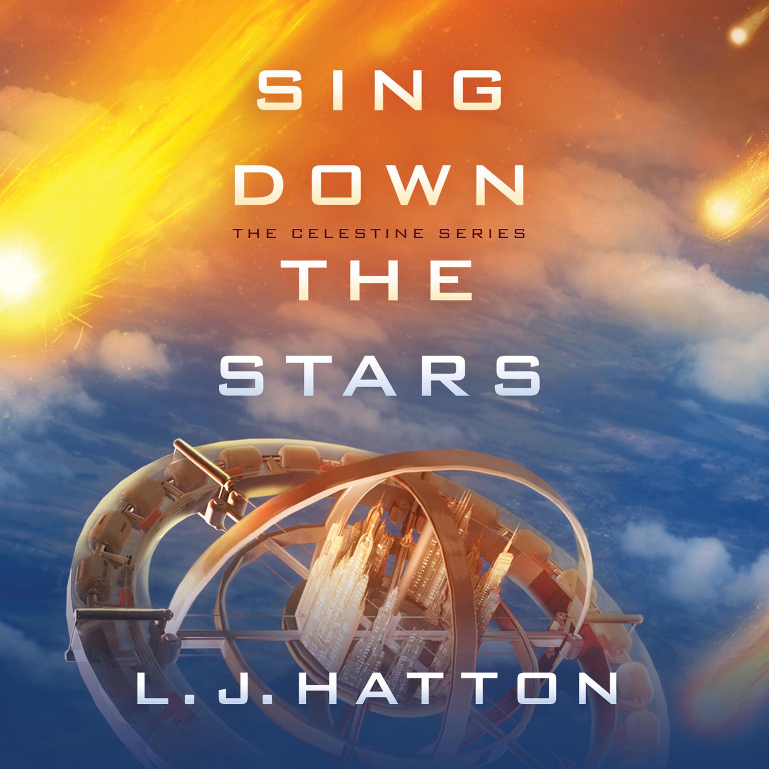 Sing Down the Stars Audiobook, by L. J. Hatton