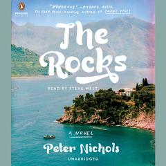 The Rocks: A Novel Audiobook, by Peter Nichols