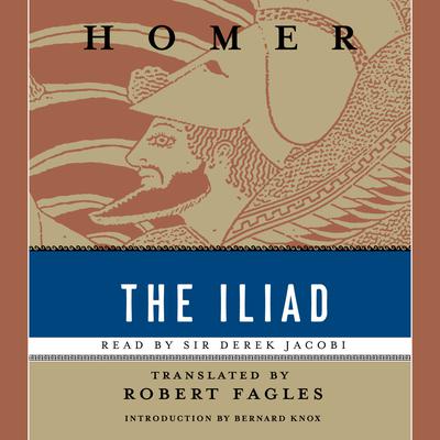 The Iliad Audiobook, by 
