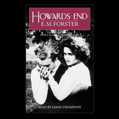 Howards End: Centennial Edition Audiobook, by E. M. Forster