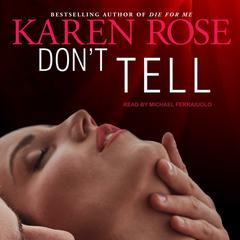 Dont Tell Audiobook, by Karen Rose