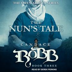 The Nuns Tale Audiobook, by Candace  Robb