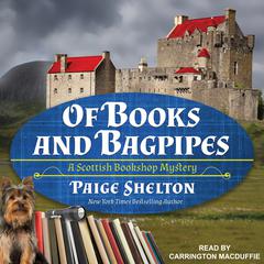 Of Books and Bagpipes Audiobook, by Paige Shelton