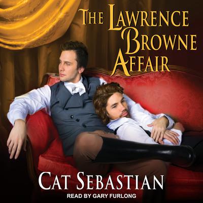 The Lawrence Browne Affair Audiobook, by Cat Sebastian
