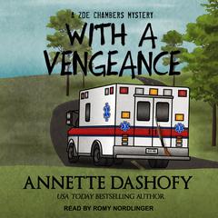 With a Vengeance Audiobook, by Annette Dashofy