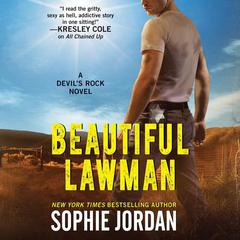 Beautiful Lawman: A Devil's Rock Novel Audiobook, by Sophie Jordan