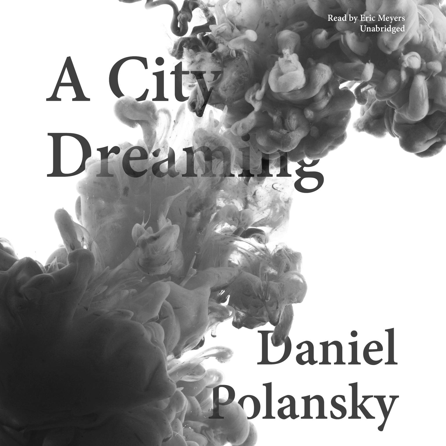 A City Dreaming Audiobook, by Daniel Polansky