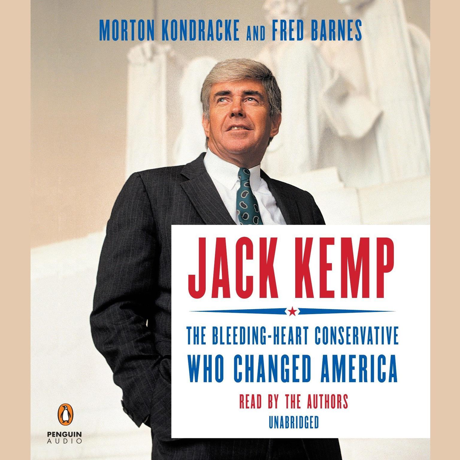 Jack Kemp: The Bleeding-Heart Conservative Who Changed America Audiobook, by Fred Barnes