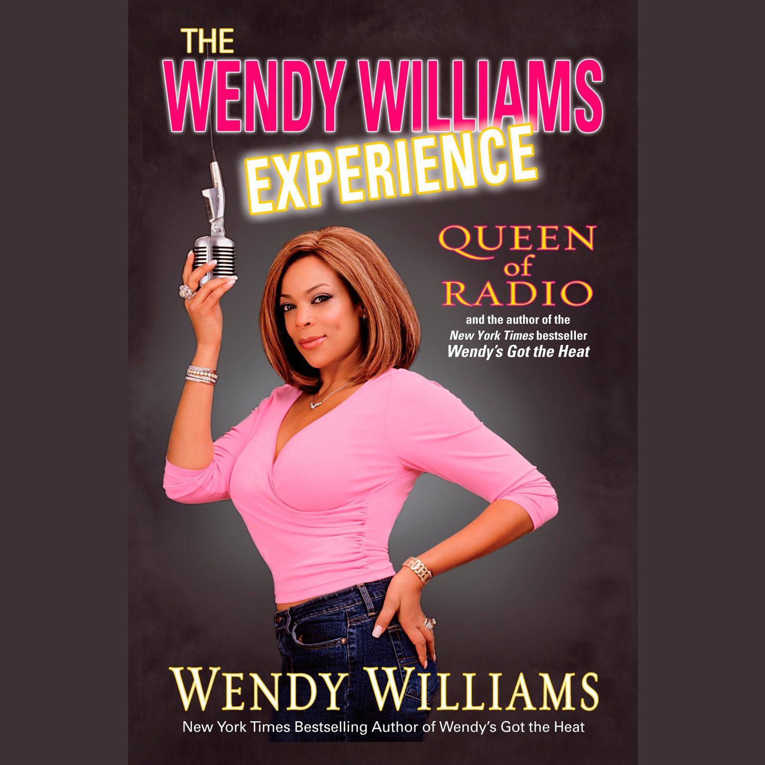 The Wendy Williams Experience (Abridged) Audiobook, by Wendy Williams