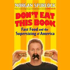 Don't Eat This Book Audibook, by Morgan Spurlock