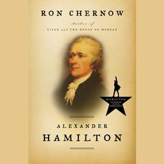 Alexander Hamilton Audiobook, by Ron Chernow
