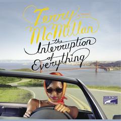 The Interruption of Everything Audiobook, by Terry McMillan