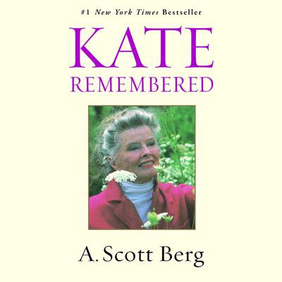 Kate Remembered Audiobook, by A. Scott Berg
