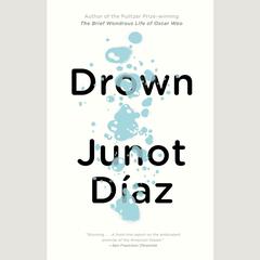 Drown Audiobook, by Junot Díaz