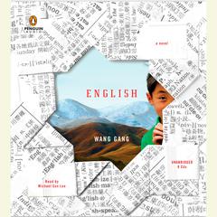 English: A Novel Audiobook, by Wang Gang