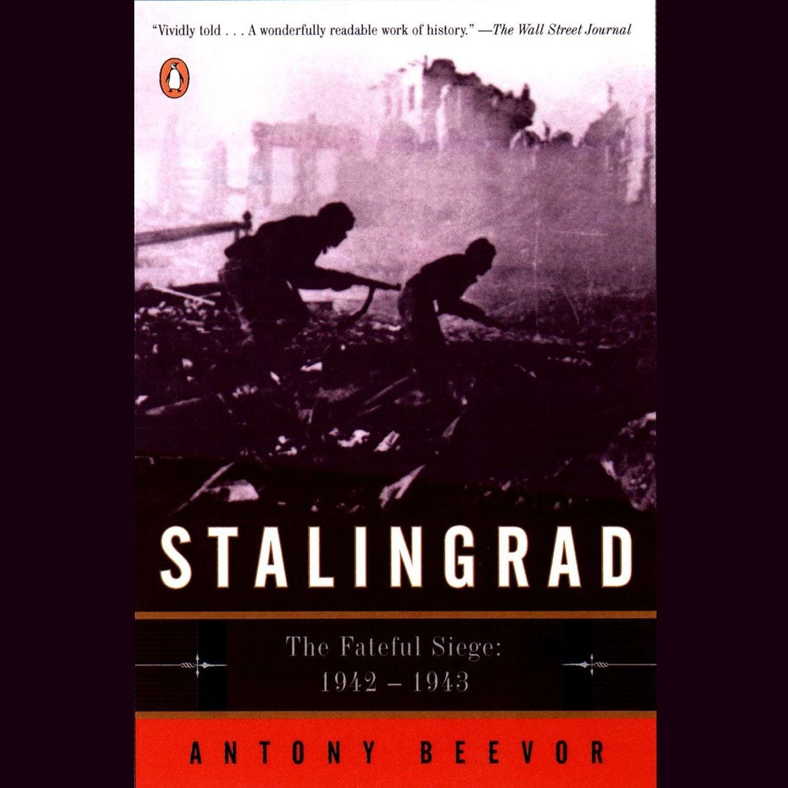 Stalingrad (Abridged): The Fateful Siege: 1942–1943 Audiobook, by Antony Beevor