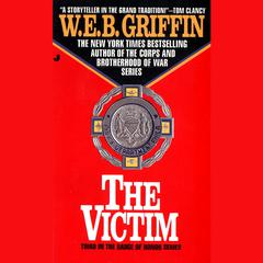 The Victim Audiobook, by W. E. B. Griffin