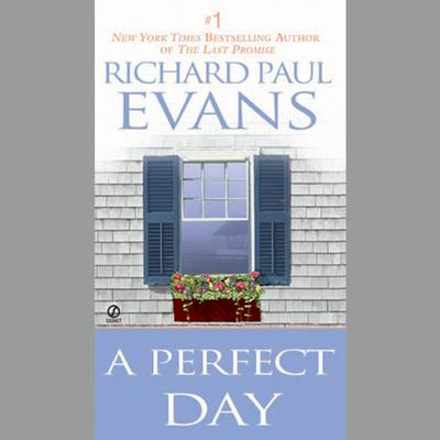 A Perfect Day Audiobook, by Richard Paul Evans