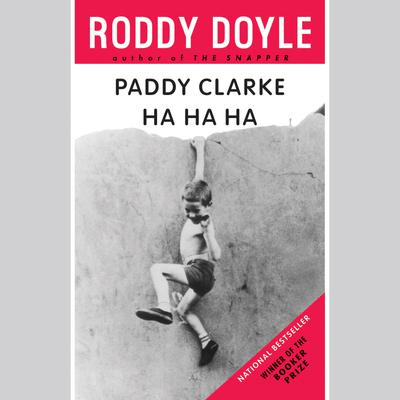 Paddy Clarke Ha Ha Ha Audiobook, by Roddy Doyle