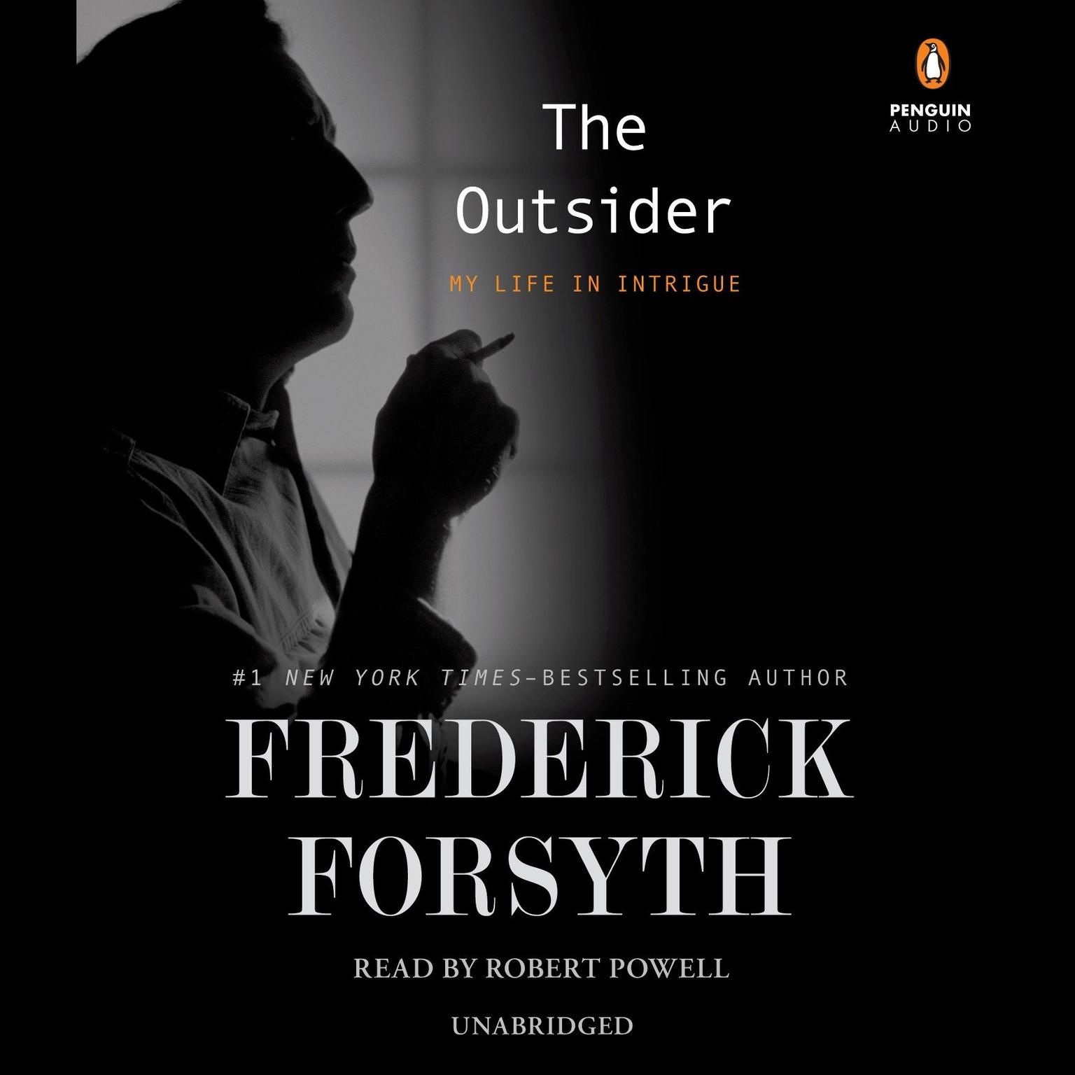 The Outsider: My Life in Intrigue Audiobook, by Frederick Forsyth