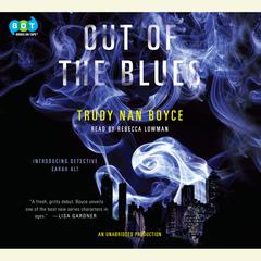 Out of the Blues Audiobook, by Trudy Nan Boyce