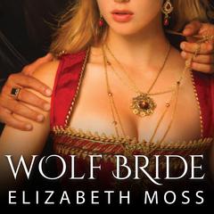 Wolf Bride Audiobook, by Victoria Lamb