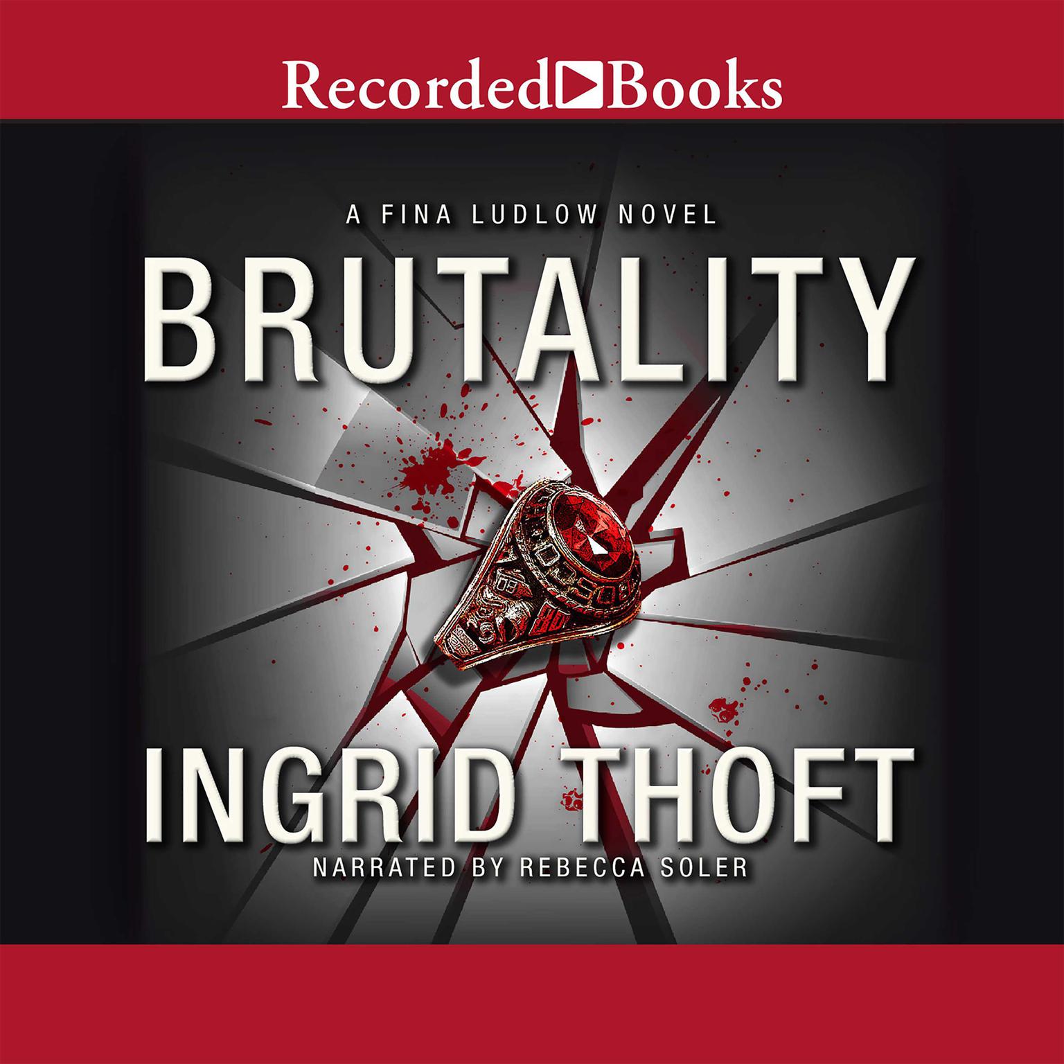 Brutality Audiobook, by Ingrid Thoft