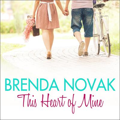 This Heart of Mine Audiobook, by Brenda Novak