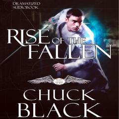 Rise of the Fallen Audiobook, by Chuck Black