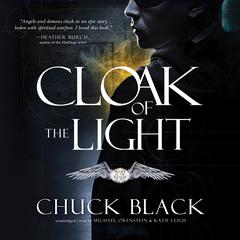 Cloak of the Light Audiobook, by Chuck Black