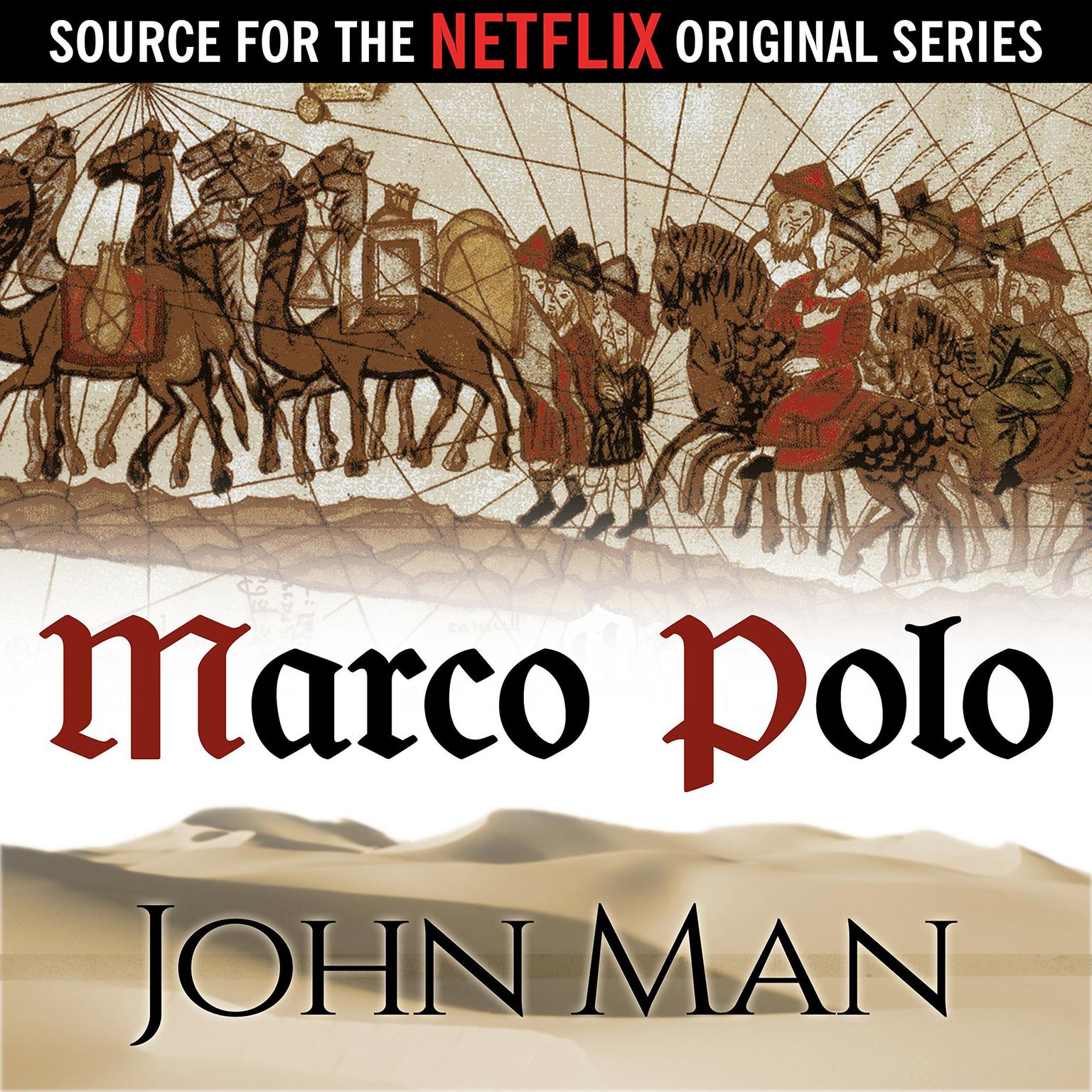 Marco Polo: The Journey That Changed the World Audiobook, by John Man