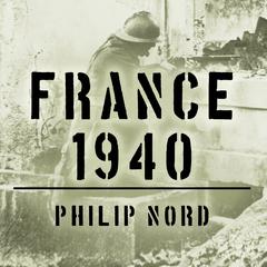 France 1940: Defending the Republic Audiobook, by Philip Nord