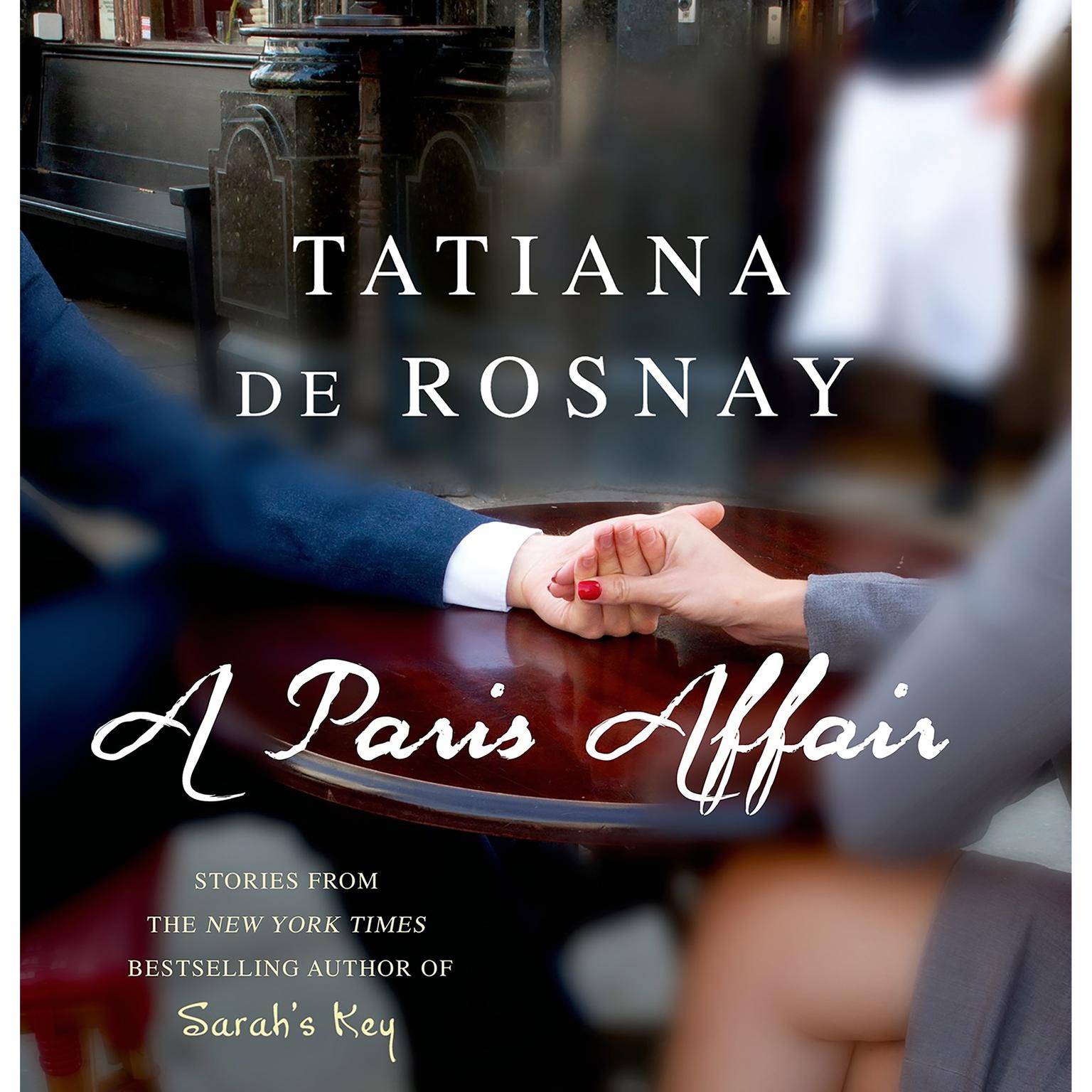 A Paris Affair: A Novel Audiobook, by Tatiana de Rosnay