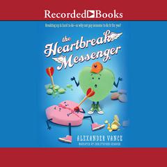 Heartbreak Messenger Audiobook, by Alexander Vance