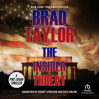 The Insider Threat: A Pike Logan Thriller Audiobook, by Brad Taylor