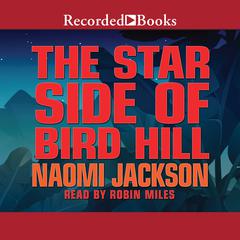 The Star Side of Bird Hill Audiobook, by Naomi Jackson
