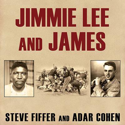 Jimmie Lee and James: Two Lives, Two Deaths, and the Movement That Changed America Audiobook, by Steve Fiffer