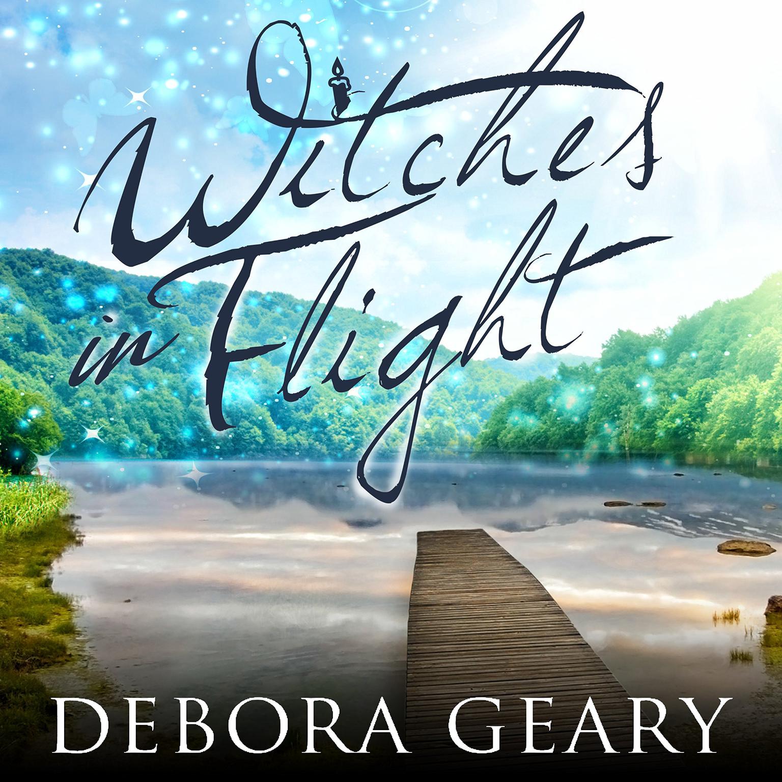 Witches in Flight Audiobook, by Debora Geary