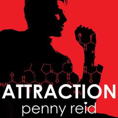 Attraction: Elements of Chemistry Audiobook, by Penny Reid