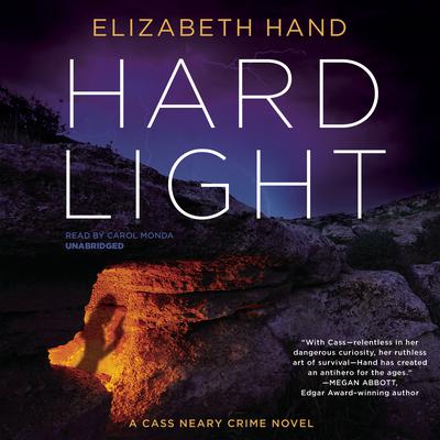 Hard Light: A Cass Neary Crime Novel Audiobook, by Elizabeth Hand