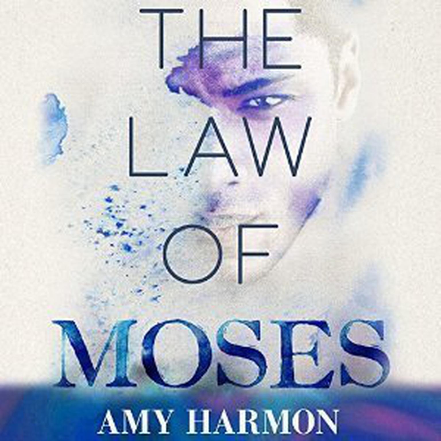 The Law of Moses Audiobook, by Amy Harmon
