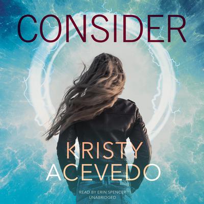 Consider Audiobook, by Kristy Acevedo