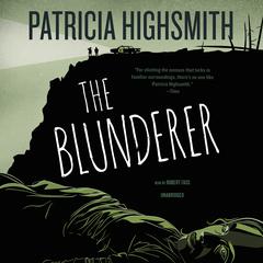 The Blunderer Audiobook, by Patricia Highsmith