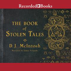 The Book of Stolen Tales Audiobook, by D. J. McIntosh