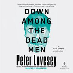 Down Among the Dead Men Audiobook, by Peter Lovesey