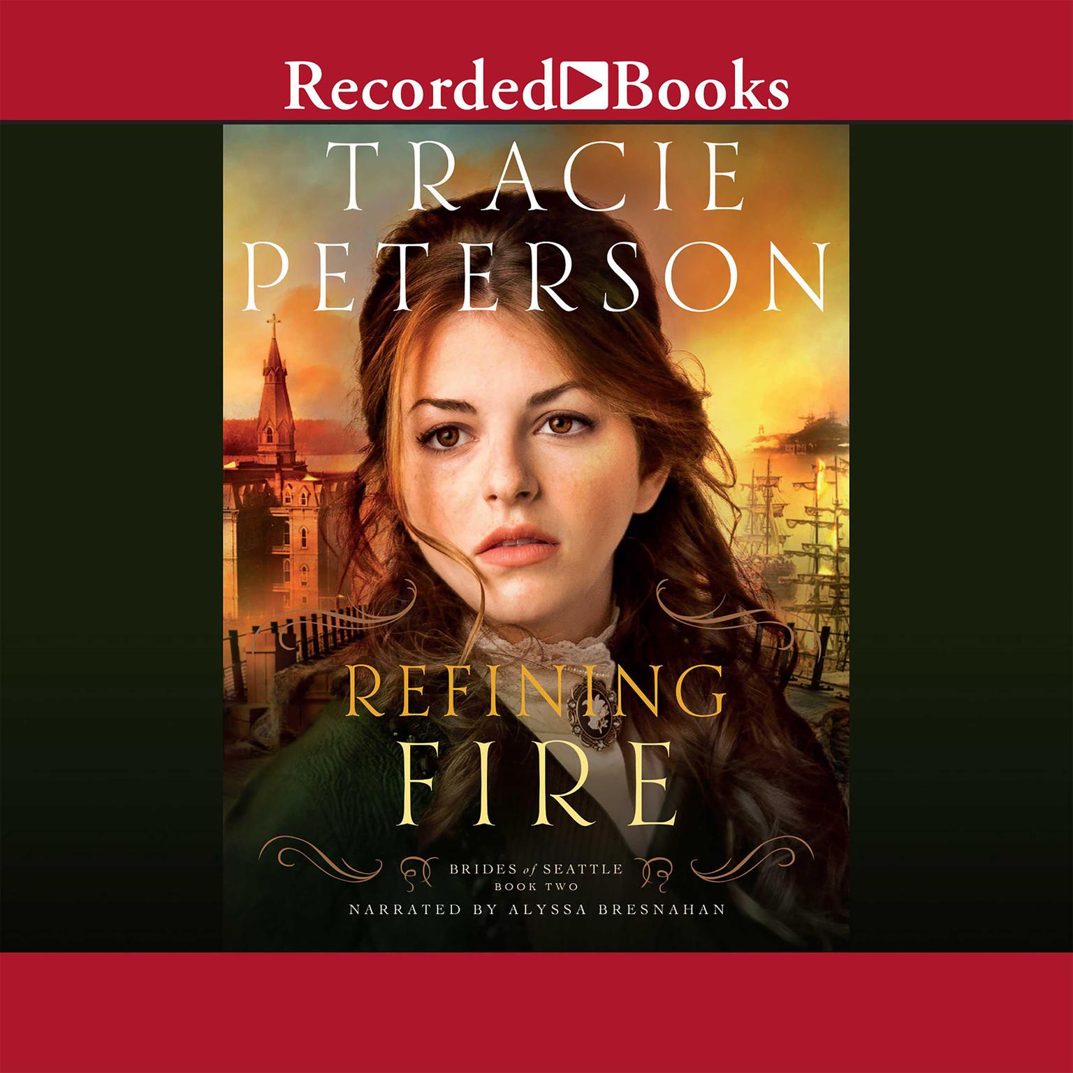 Refining Fire Audiobook, by Tracie Peterson