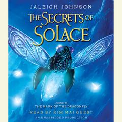 The Secrets of Solace Audiobook, by Jaleigh Johnson