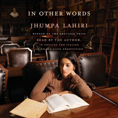 In Other Words Audiobook, by Jhumpa Lahiri